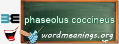 WordMeaning blackboard for phaseolus coccineus